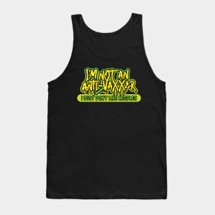 I'm not an anti-vaxxer - I just don't like needles Tank Top